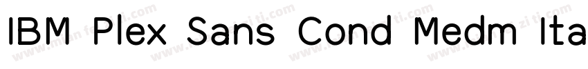 IBM Plex Sans Cond Medm Italic字体转换